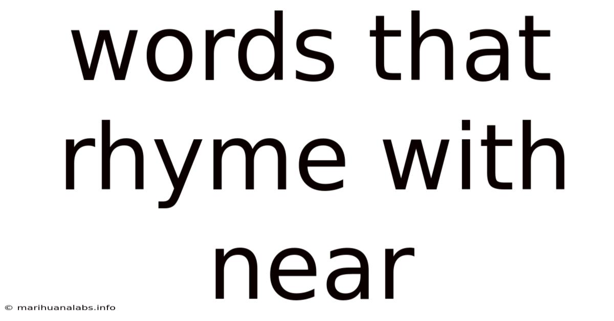 Words That Rhyme With Near