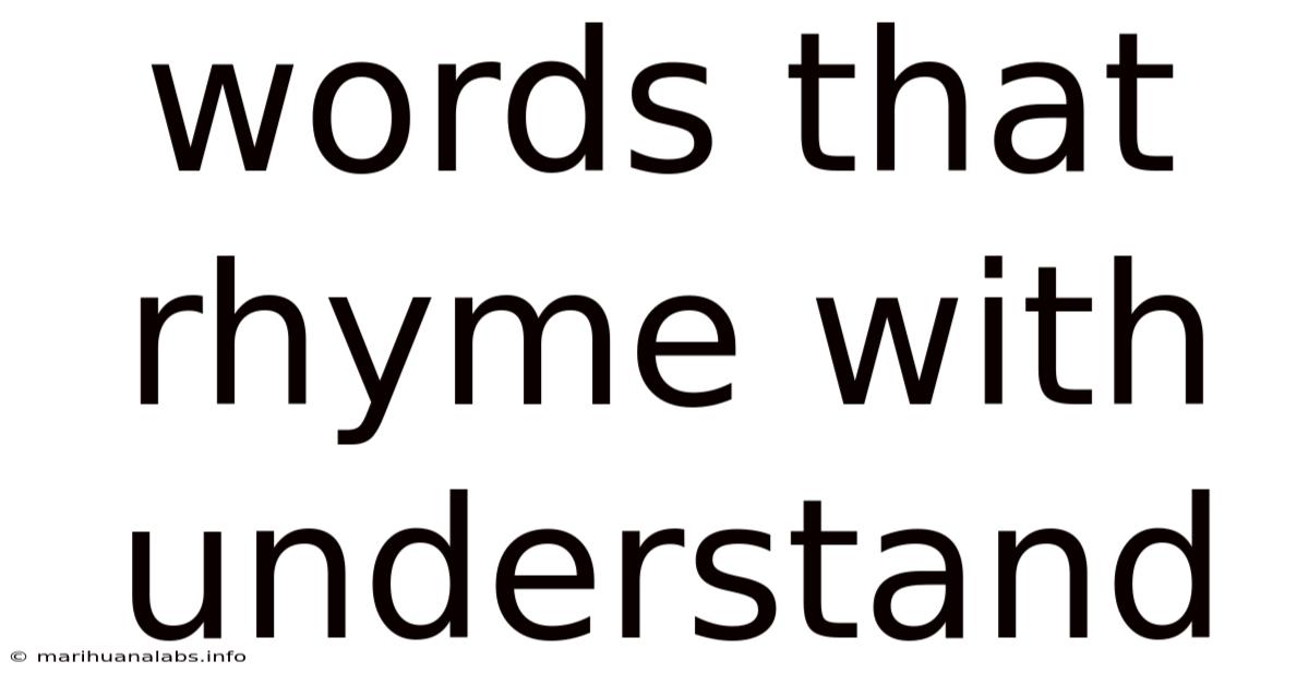 Words That Rhyme With Understand