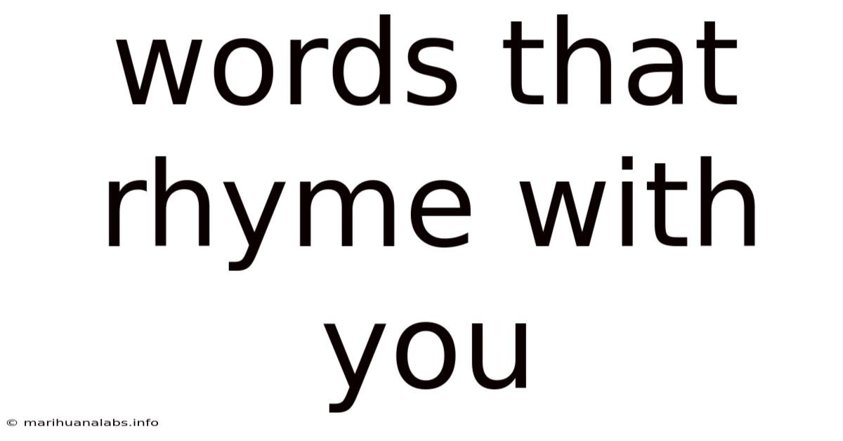 Words That Rhyme With You