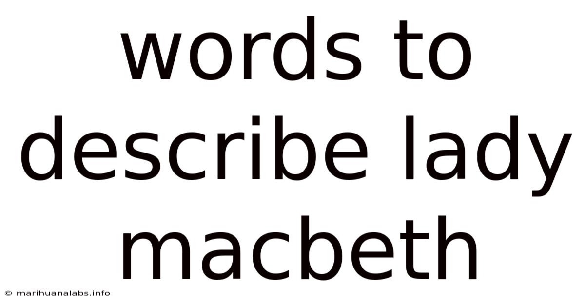 Words To Describe Lady Macbeth