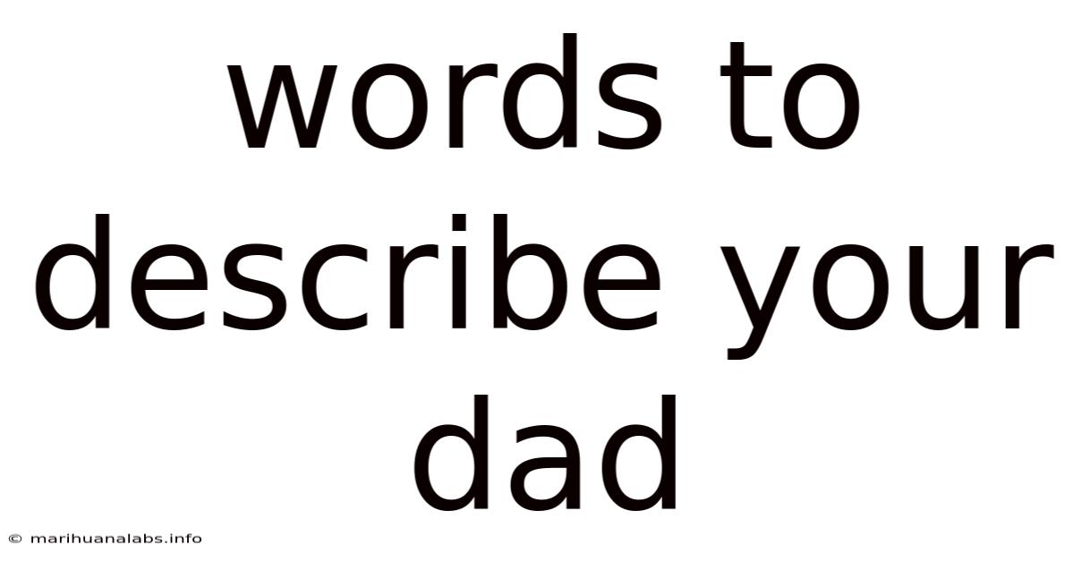 Words To Describe Your Dad
