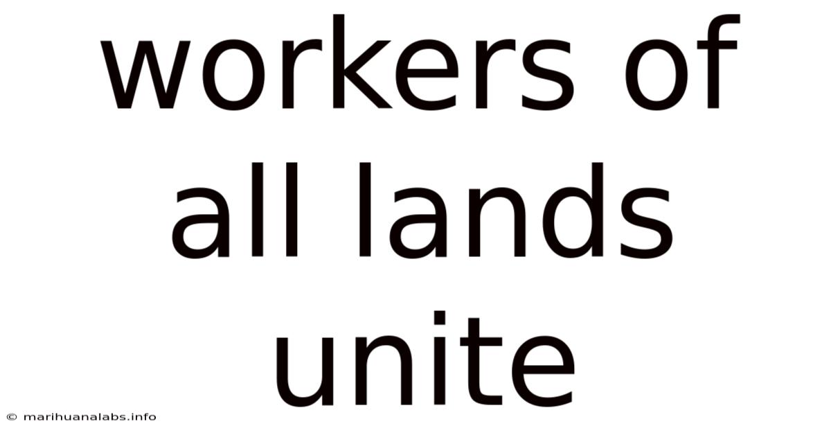 Workers Of All Lands Unite